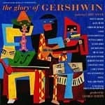 The Glory of Gershwin by George Gershwin CD Album