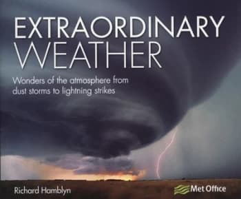 Extraordinary Weather by Richard Hamblyn Book