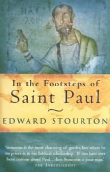 In the Footsteps of Saint Paul by Edward Stourton Paperback