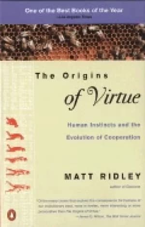 origins of virtue human instincts and the evolution of cooperation