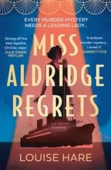 Miss Aldridge regrets - Louise Hare - Paperback - Used