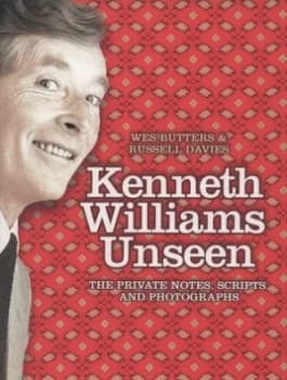 Kenneth Williams Unseen by Wes Butters Hardback