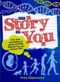 The Story of You by Anna Claybourne Hardback