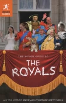 The Rough Guide to the Royals by James Mcconnachie Paperback