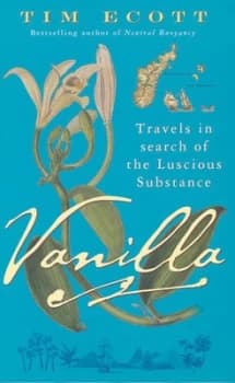 Vanilla by Tim Ecott Hardback