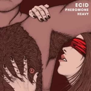 Pheromone Heavy by Ecid CD Album