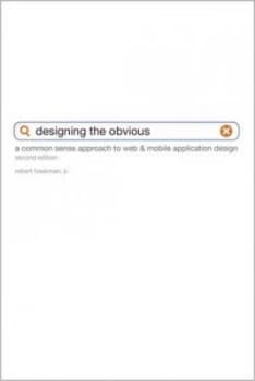 Designing the Obvious by Robert Hoekman Book