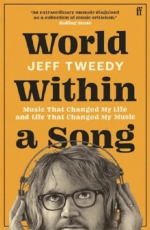 World Within a Song. Paperback. By Jeff Tweedy Books