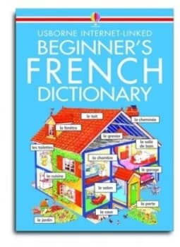 Usborne Internet-Linked French Dictionary for Beginners by Helen Davies and Franoise Holmes and John Shackell and Nicole Irving Paperback