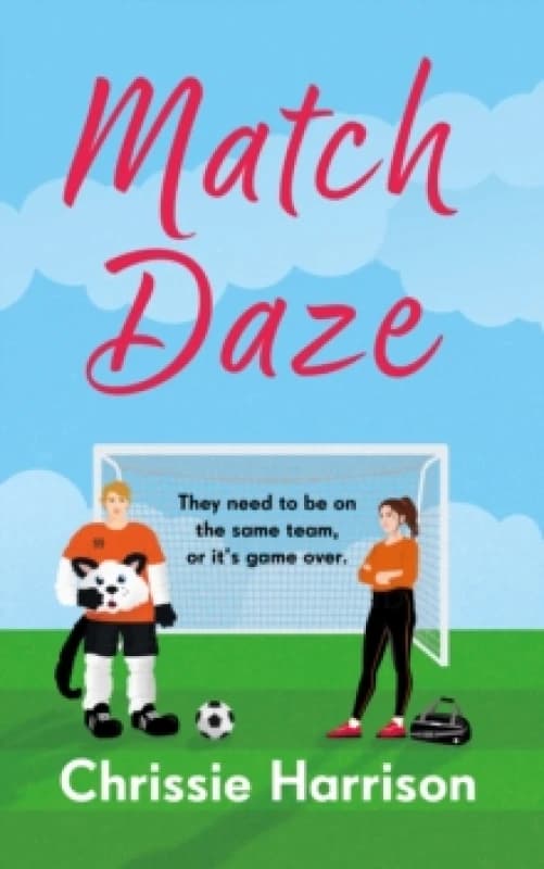 Match Daze : A pitch purrfect football romcom Paperback