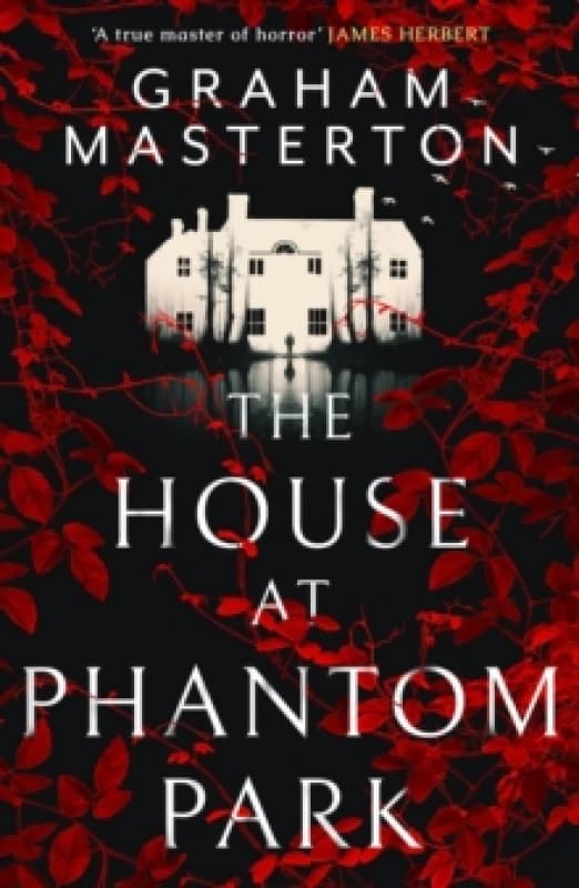 The House at Phantom Park : A spooky, must-read thriller from the master of horror Paperback / softback