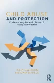 Child Abuse and Protection : Contemporary issues in research, policy and practice