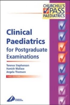 Clinical Paediatrics for Postgraduate Examinations by Terence Stephenson Book