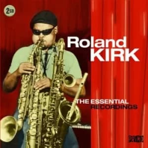 The Essential Recordings by Roland Kirk CD Album