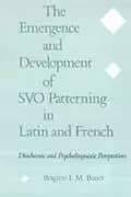 The Emergence and Development of SVO by Brigitte L. M. Bauer