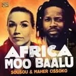 Sousou Maher & Cissoko Maher - Africa Moo Baalu (Music CD)