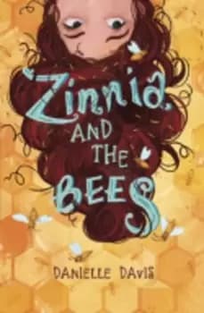 Zinnia and the bees by Danielle Davis