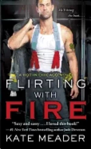flirting with fire