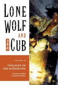 Lone Wolf and Cub Volume 18 Twilight of the Kurokuwa by Kazuo Koike Paperback