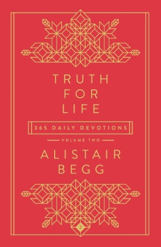 Truth for Life Volume 2. Hardback. By Alistair Begg Books