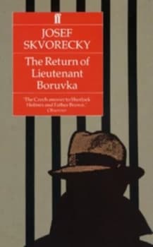 The Return of Lieutenant Boruvka by Josef Skvorecky and Paul R Wilson Paperback