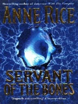 Servant of the Bones by Anne Rice Paperback