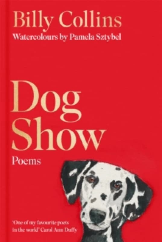 Dog Show. Hardback. By Billy Collins Books