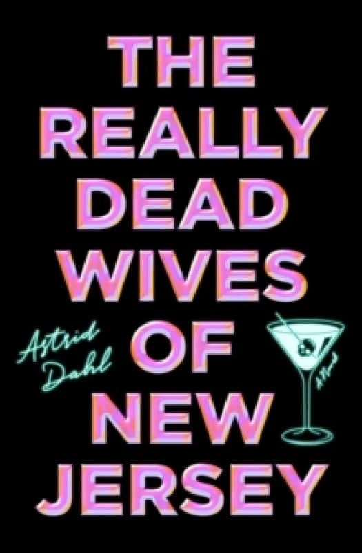 The Really Dead Wives of New Jersey : A Novel Paperback / softback