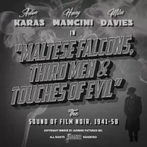 Maltese Falcons Third Men & Touches Or Evil The Sound of Film Noir 1941-58 by Various Artists CD Album