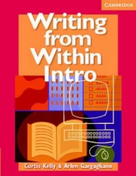 Writing from within Intro. Students Book by Curtis Kelly Paperback