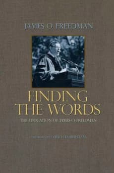 Finding the Words by James O. Freedman Hardback