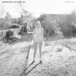 Grow Up by Desperate Journalist CD Album