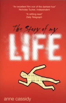 The Story of My Life by Anne Cassidy Book