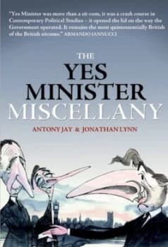 The Yes Minister Miscellany by Anthony Jay Paperback