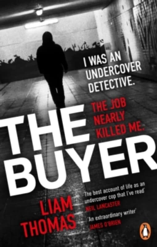 The Buyer : The making and breaking of an undercover detective Paperback / softback