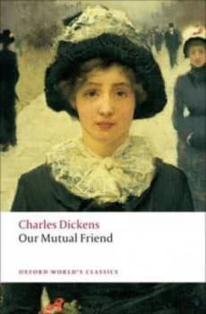 Our Mutual Friend by Charles Dickens Book