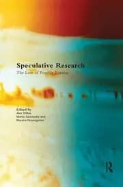 Speculative Research The Lure of Possible Futures