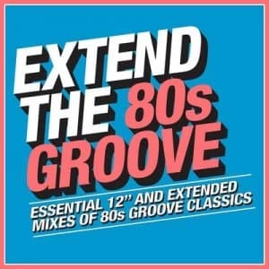 Extend the 80s - Groove by Various Artists CD Album