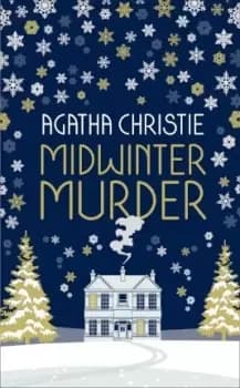 MIDWINTER MURDER: Fireside Mysteries from the Queen by Agatha Christie