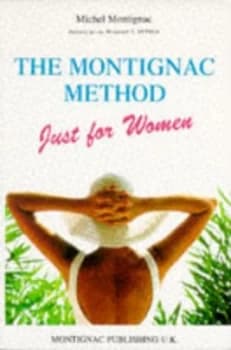 The Montignac Method Just For Her by Michel Montignac Paperback
