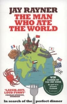 The Man Who Ate the World by Jay Rayner Book