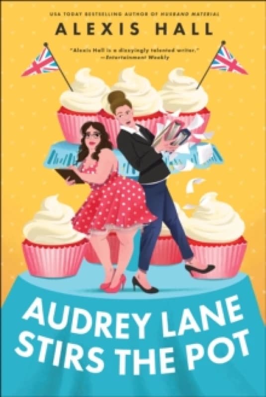 Audrey Lane Stirs the Pot : A Queer Grumpy x Sunshine Romance from the Author of Boyfriend Material (Winner Bakes All Book 3) Paperback / softback