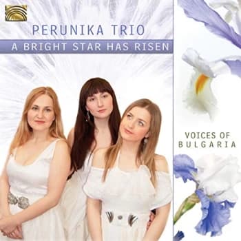 Perunika Trio - A Bright Star Has Arisen CD