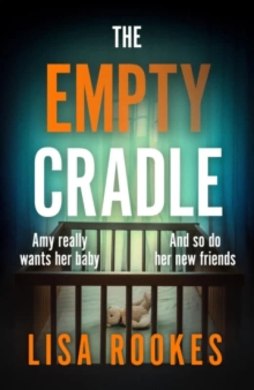 The Empty Cradle : A completely gripping and chilling suspense novel, with a shocking twist Paperback / softback
