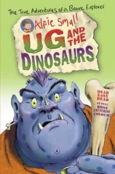 Ug and the Dinosaurs by Alfie Small Paperback