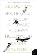 seduction sex lies and stardom in howard hughess hollywood