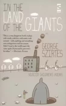 In the land of the giants by George Szirtes