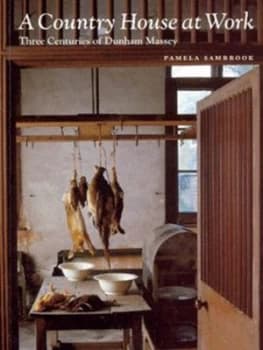 A Country House at Work by Pamela Sambrook and National Trust Paperback