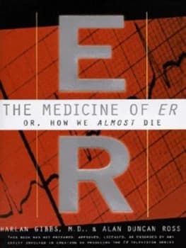 The Medicine of Er or How We Almost Die by Alan Duncan Ross Hardback