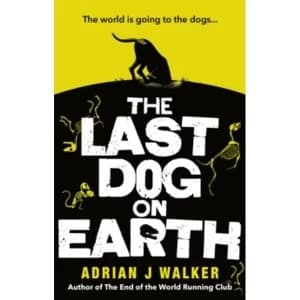 The Last Dog on Earth